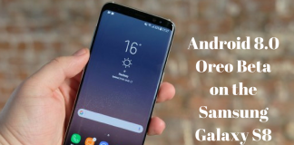 Android 8.0 Oreo Beta on the Samsung Galaxy S8