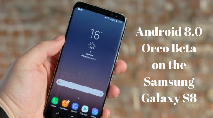 Android 8.0 Oreo Beta on the Samsung Galaxy S8