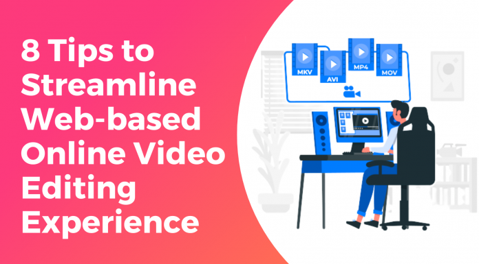 Streamline Web-based Online Video Editing Experience